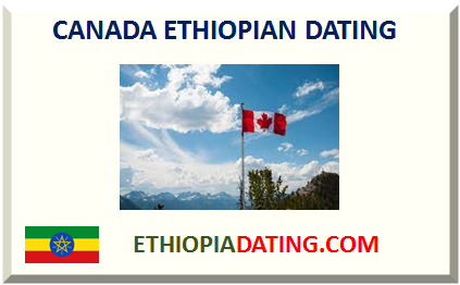 CANADA ETHIOPIAN DATING