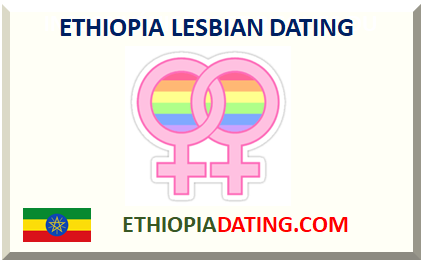 ETHIOPIA LESBIAN DATING