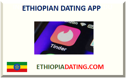 ETHIOPIAN DATING APP 2025
