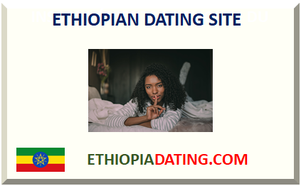 ETHIOPIAN DATING SITE 2025