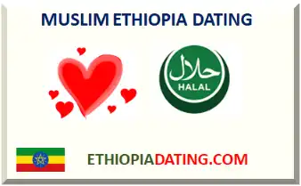 ETHIOPIA MUSLIM DATING 2025 HALAL LOVE